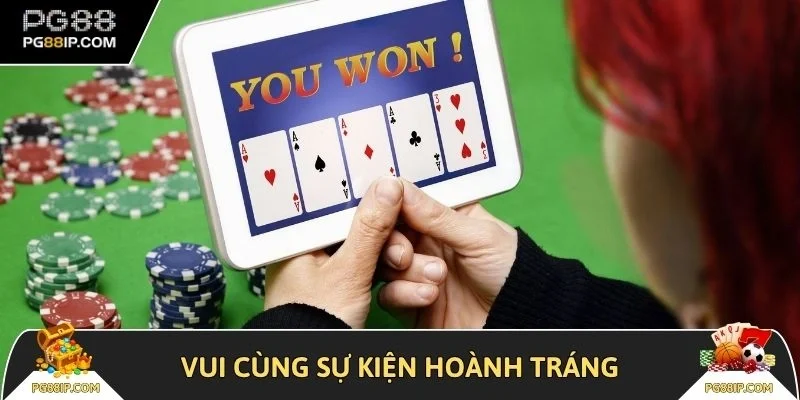 Vui cùng sự kiện hoành tráng